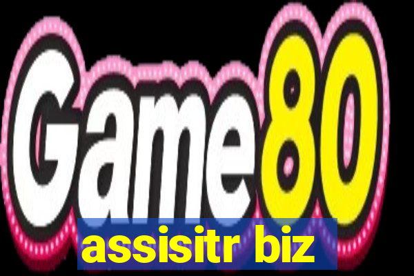 assisitr biz